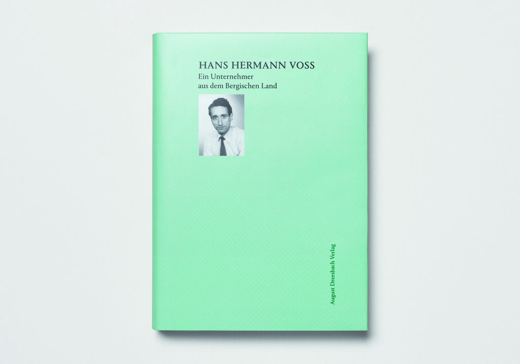 Hans Hermann Voss | Ein Unternehmer aus dem Bergischen Land