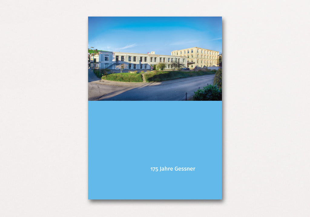 175 Jahre Gessner | Von der Seidenweberei zur Gessner Holding AG (1841–2016)
