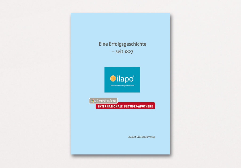Internationale Ludwigs-Apotheke und ilapo. Eine Erfolgsgeschichte - seit 1827